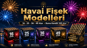 Havai Fişek Modelleri